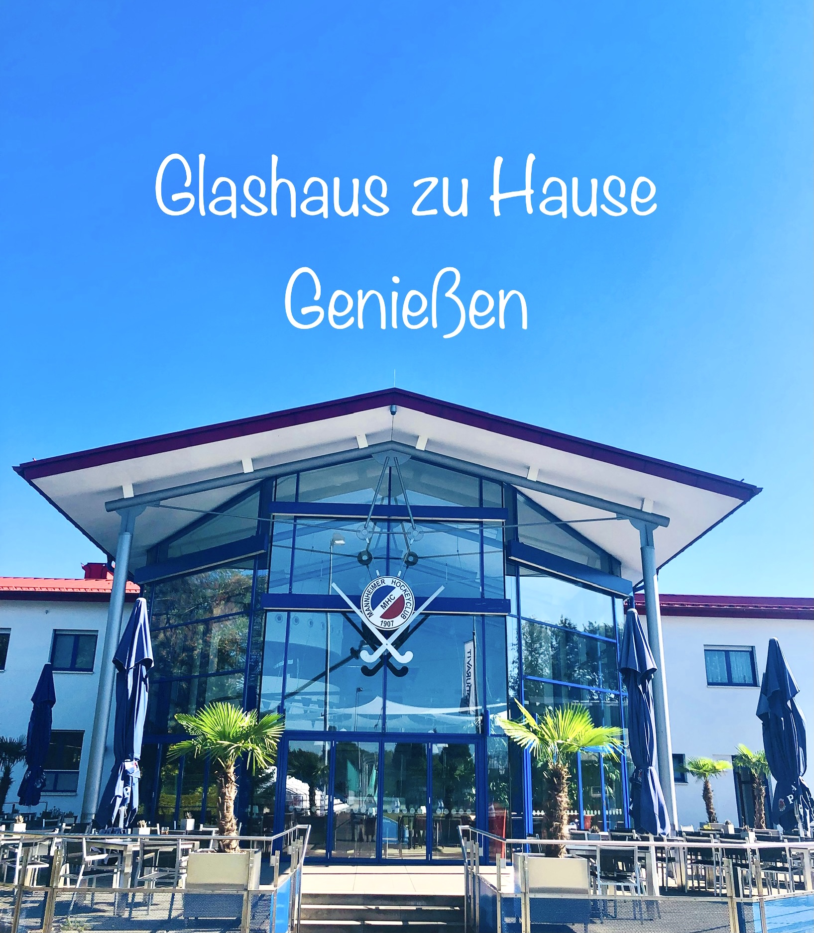 Willkommen im Glashaus Restaurant Mannheim